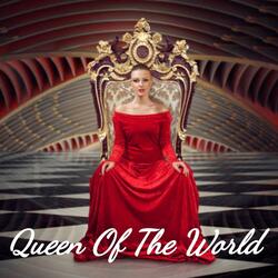 Queen of the World