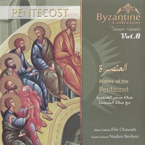 Matins of the Pentecost, Vol. 8