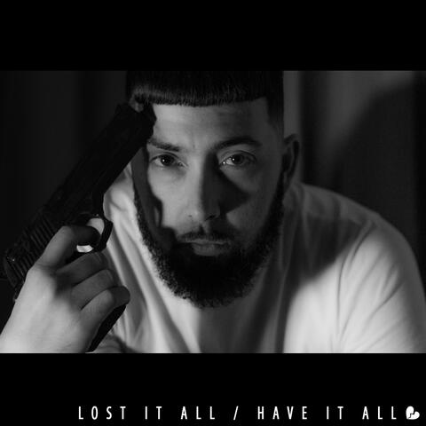 Lost It All / Have It All