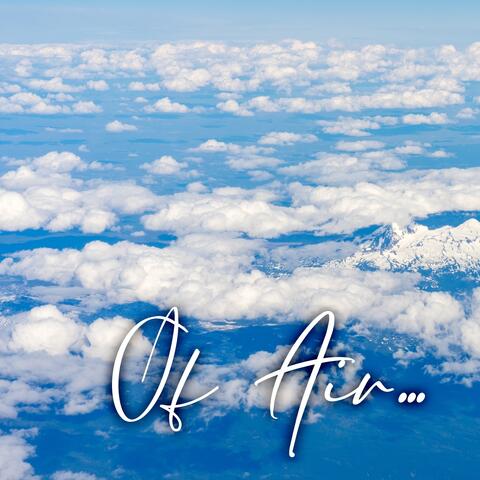 Of Air...