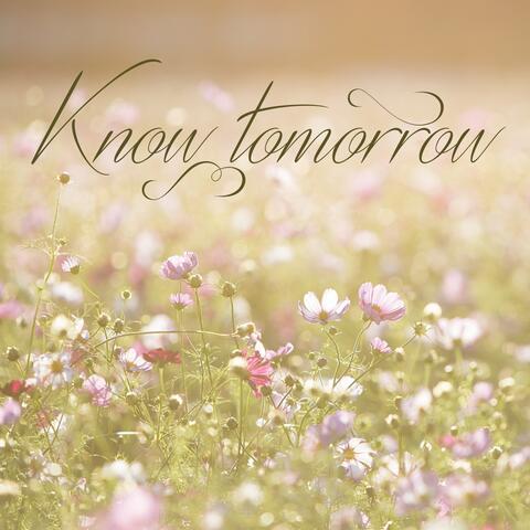 Know Tomorrow