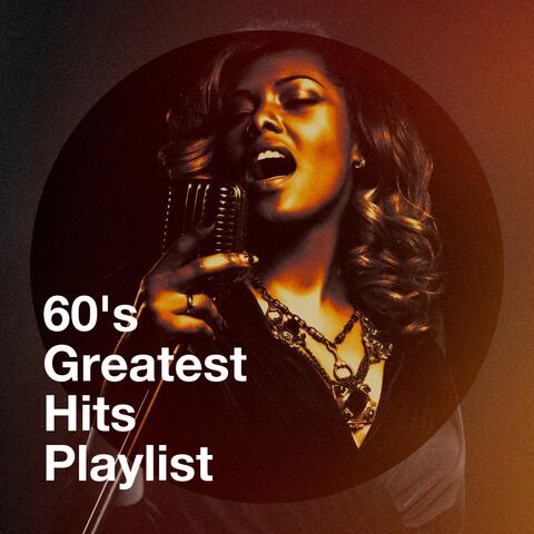 60's Greatest Hits Playlist