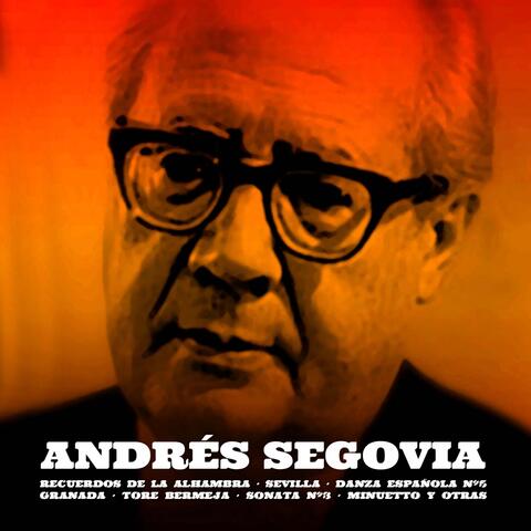Andrés Segovia