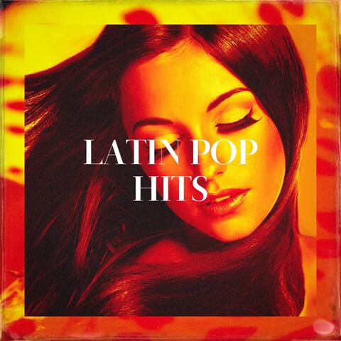 Latin Pop Hits