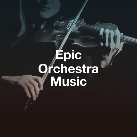 Epic Orchestra Music