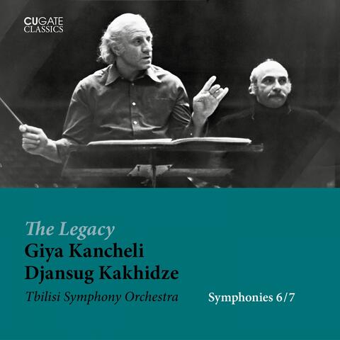 Giya Kancheli - Symphonies No. 6 & No. 7 "Epilogue"