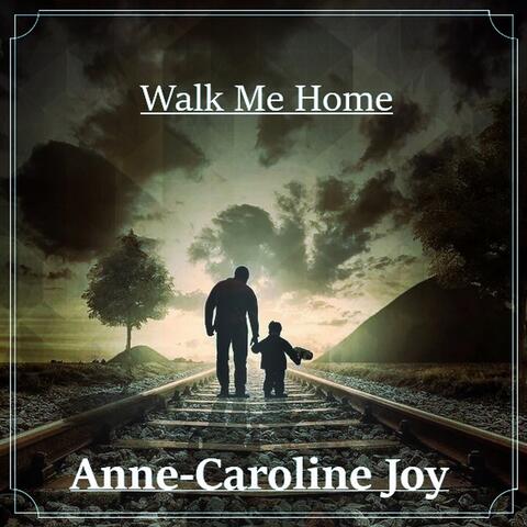Walk Me Home