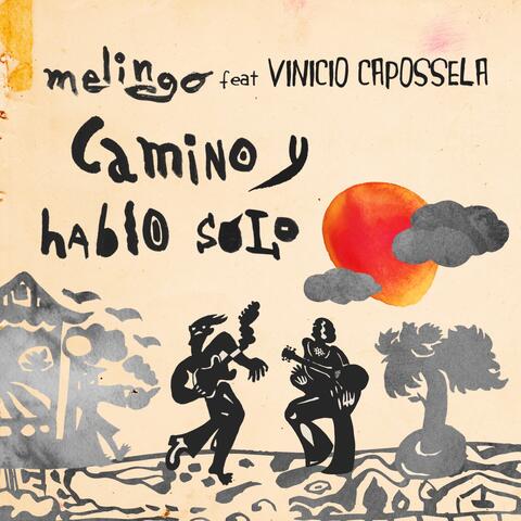 Camino y Hablo Solo