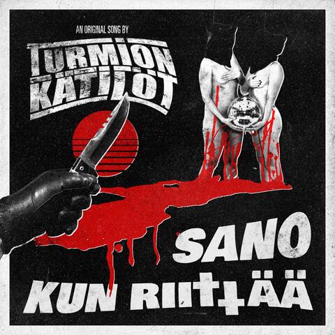 Sano Kun Riittää
