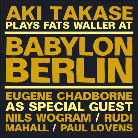 Aki Takase Plays Fats Waller at Babylon Berlin