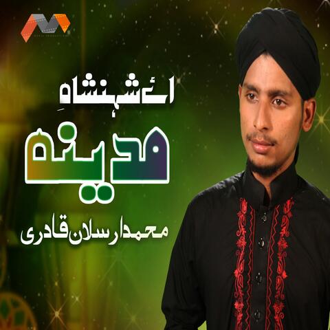 Ae Shahensha E Madina