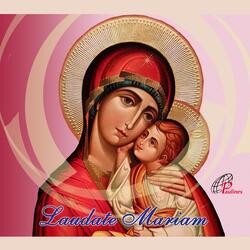 Laudate Mariam
