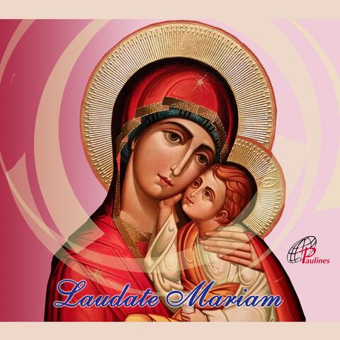Laudate Mariam