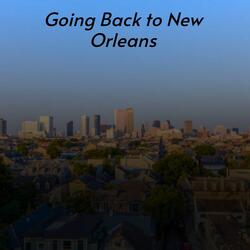 Going Back To New Orleans