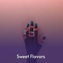 Sweet Flavors