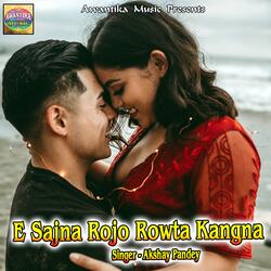 E Sajna Rojo Rowta Kangna