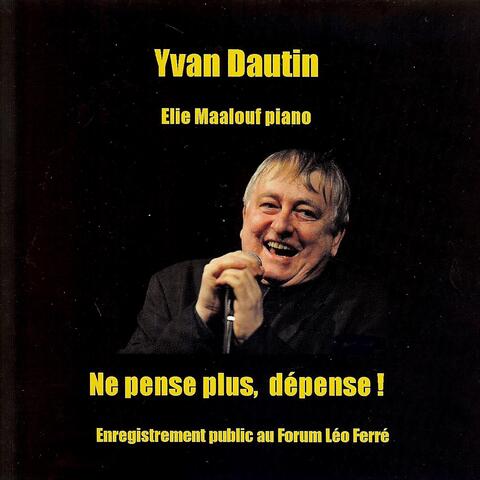 Ne pense plus, dépense !