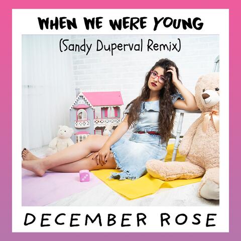 When We Were Young