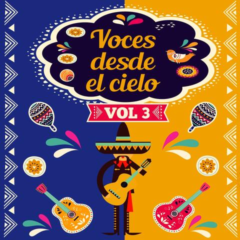 Voces Desde el Cielo, Vol. 3