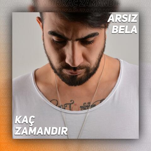 Kaç Zamandır