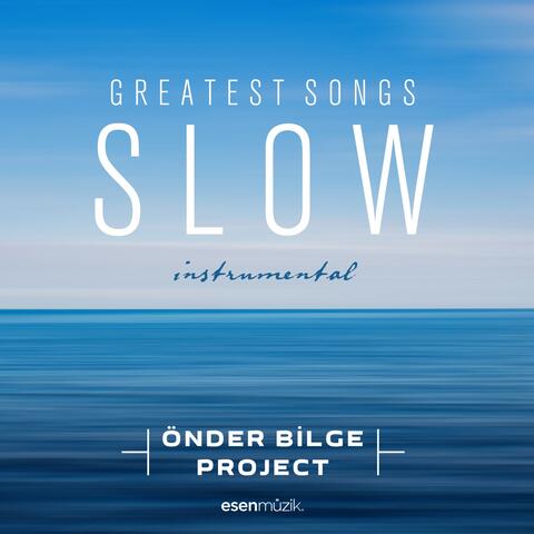 Greatest Slow Songs