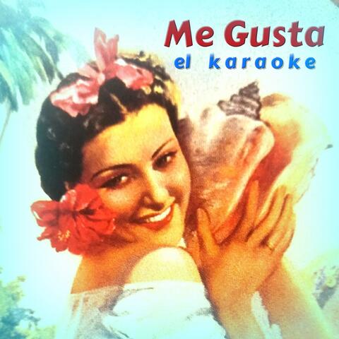 ME GUSTA el KARAOKE