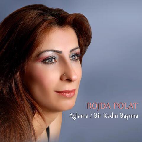 Ağlama / Bir Kadın Başıma