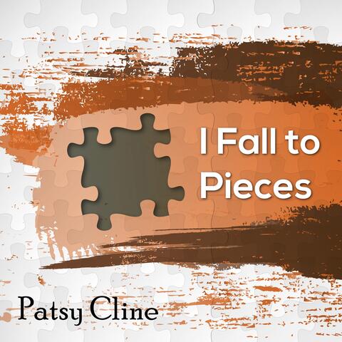 I Fall to Pieces