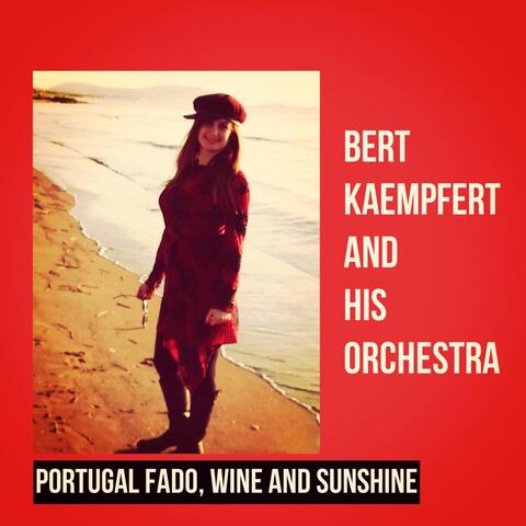 Portugal Fado, Wine and Sunshine