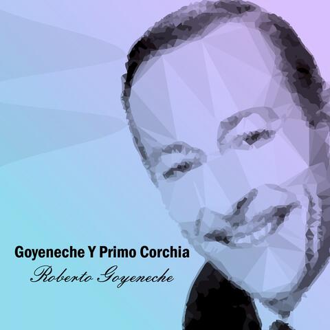 Goyeneche y Primo Corchia