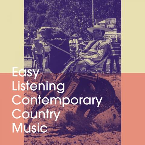 Easy Listening Contemporary Country Music