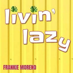 Livin' Lazy