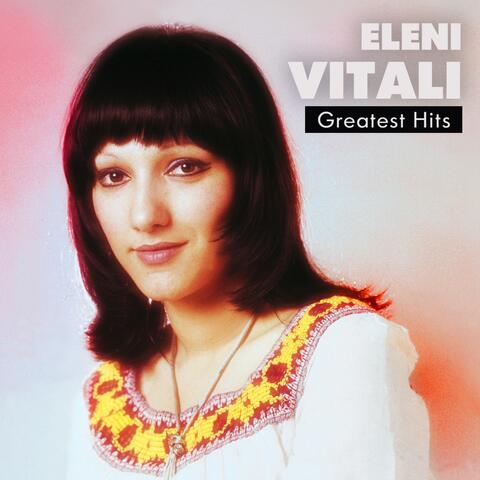 Eleni Vitali Greatest Hits