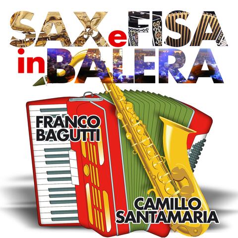 Sax e Fisa in Balera