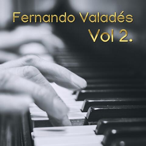 Fernando Valadés, Vol. 2