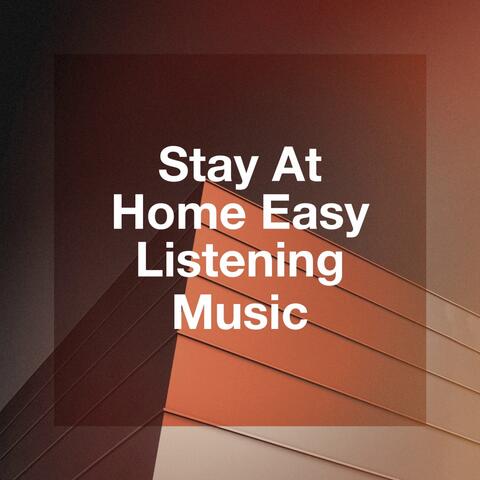 Stay at Home Easy Listening Music