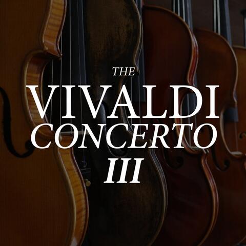The Vivaldi Concerto III
