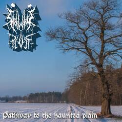 Pathway to the haunted plain