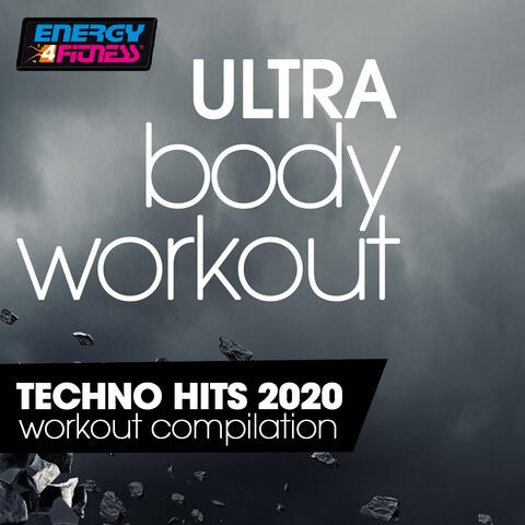Ultra Body Workout Techno Hits 2020 Workout Compilation