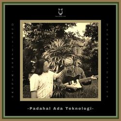 Padahal Ada Teknologi