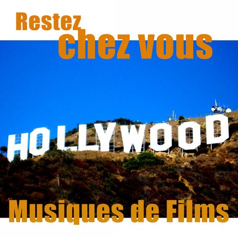 Restez Chez Vous - Musiques de Films