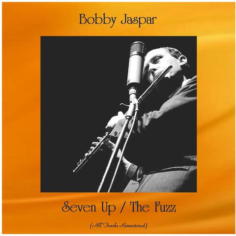 Seven Up / The Fuzz