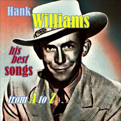 Hank Williams · His best songs from A to Z