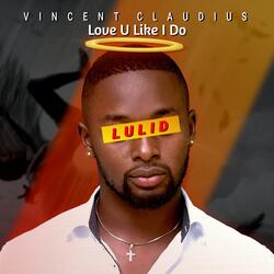 Love U Like I Do