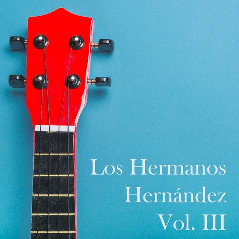 Los Hermanos Hernández, Vol. III