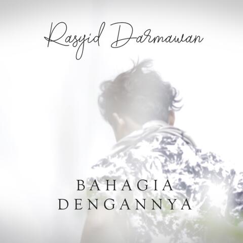 Bahagia Dengannya