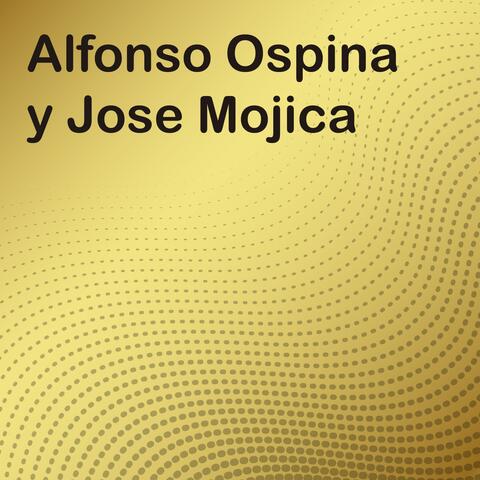 Alfonso Ospina y Jose Mojica