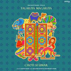 Talariya Magariya (Choti Si Umar)