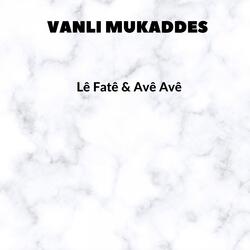 Lê Fatê / Avê Avê