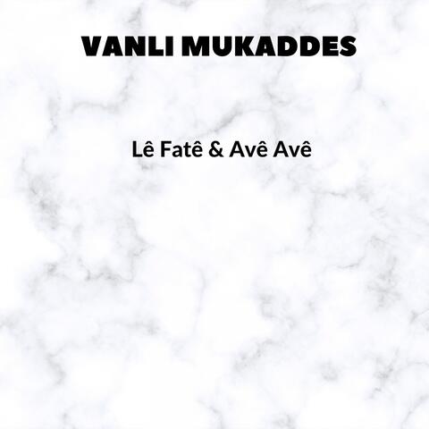 Lê Fatê / Avê Avê